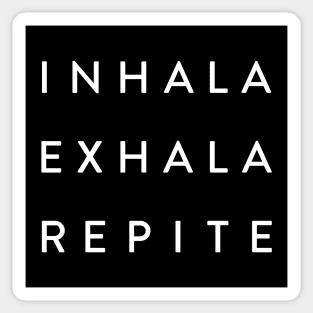 Inhala - Exhala - Repite Sticker